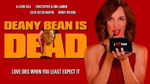 Deany Bean Is Dead (2018)