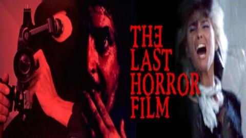 The Last Horror Film (1982)