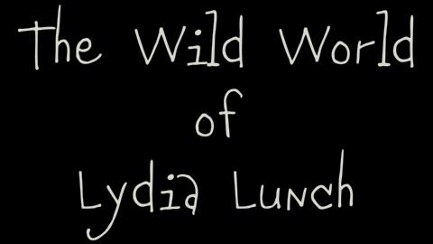 The Wild World of Lydia Lunch (1983)