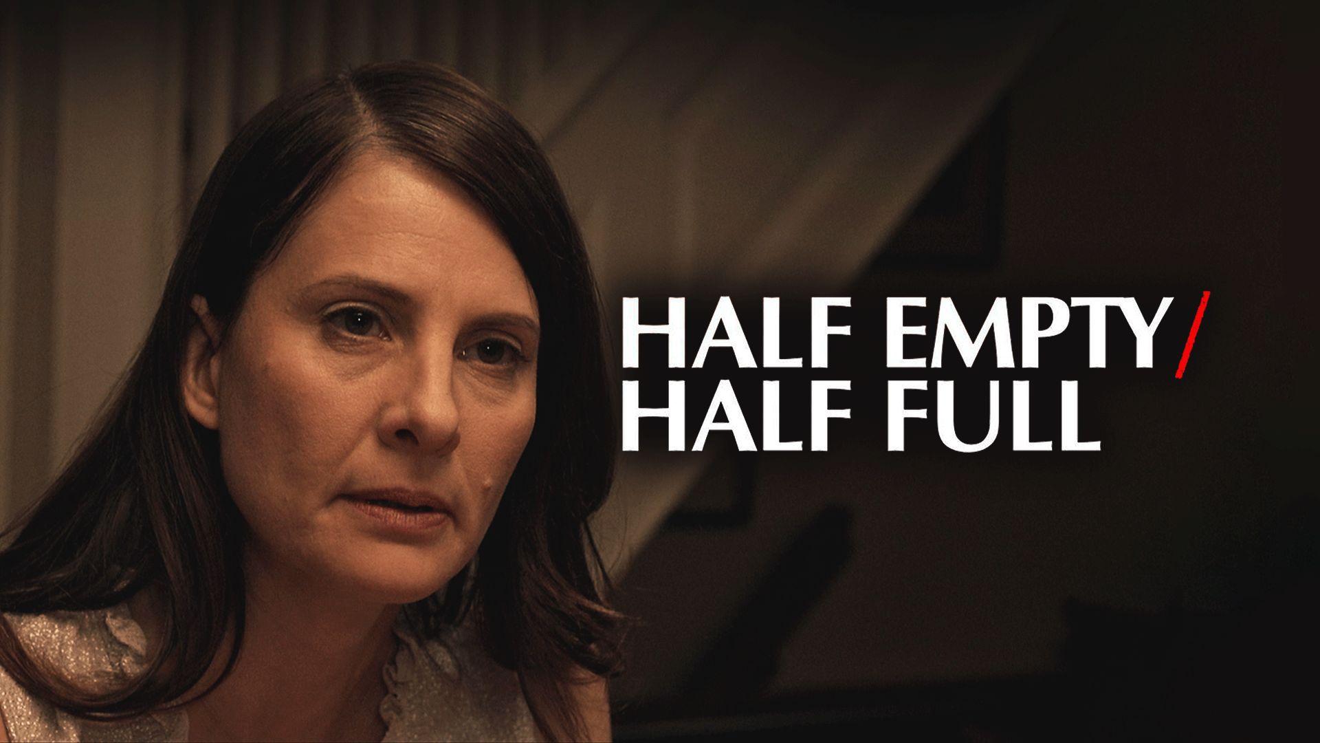 Half Empty/Half Full (2018)