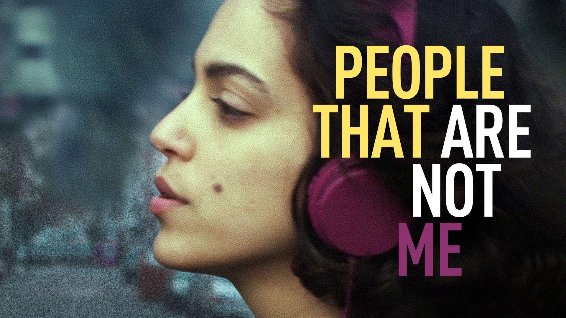 People That Are Not Me (2016)