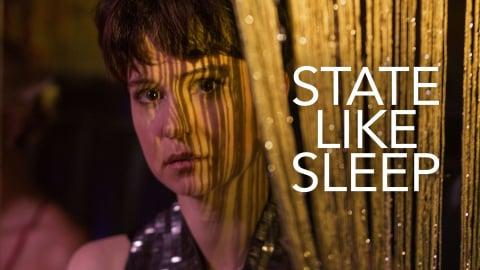 State Like Sleep (2019)