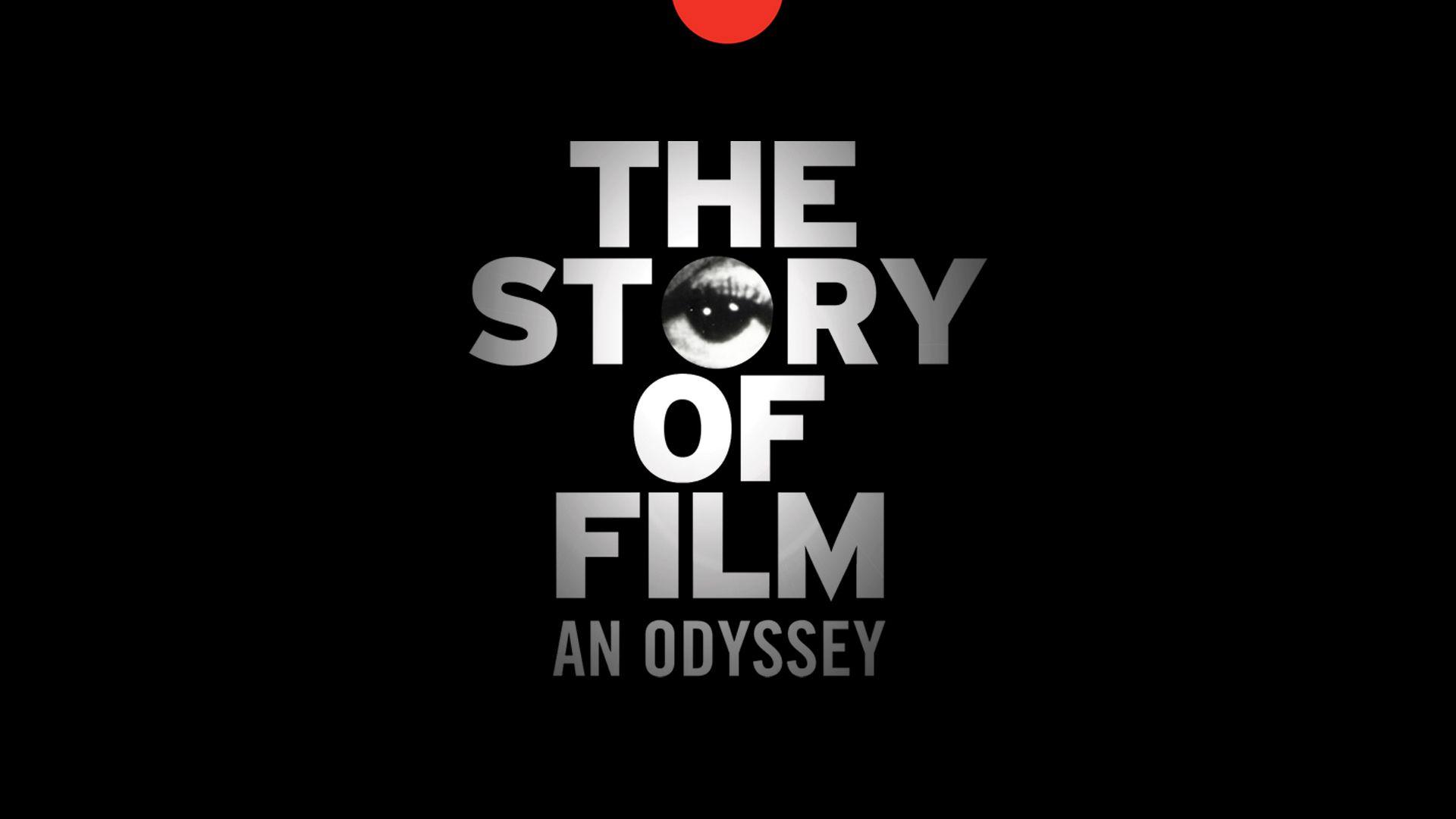 The Story of Film: An Odyssey